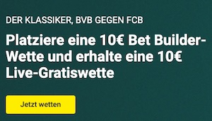Unibet Dortmund Bayern 10 Euro Gratiswette