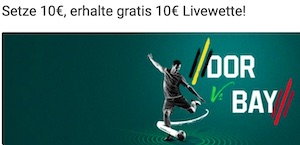 Unibet BVB FCB 10 Euro Live Gratiswette