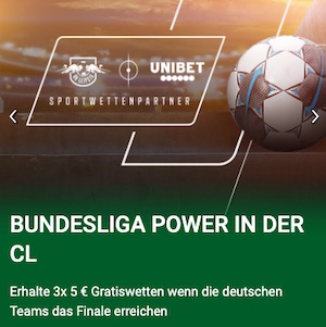 Unibet Bundesliga Power in der Champions League Gratiswetten