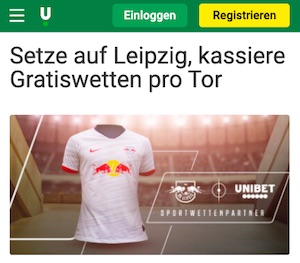 Unibet Leipzig Bayern Gratiswetten pro Tor